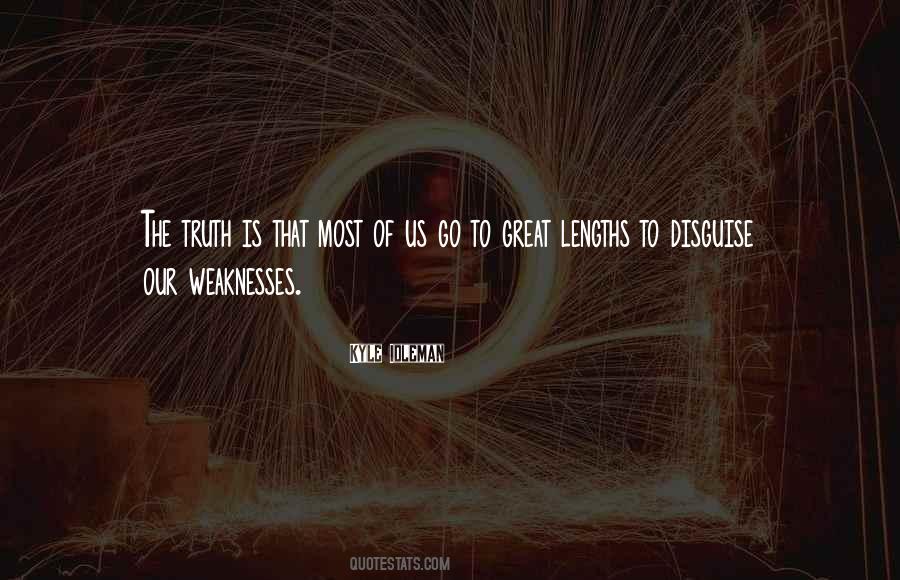 Quotes About Our Weaknesses #1533610