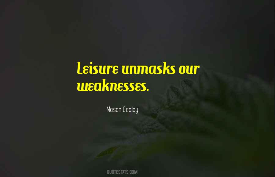 Quotes About Our Weaknesses #1827255