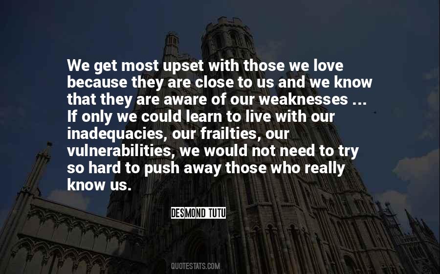 Quotes About Our Weaknesses #401366