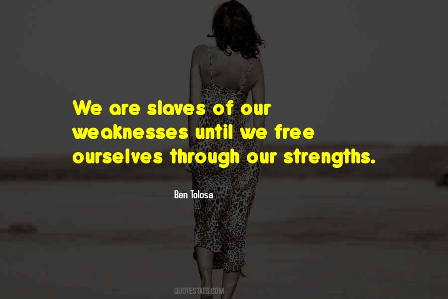 Quotes About Our Weaknesses #427515