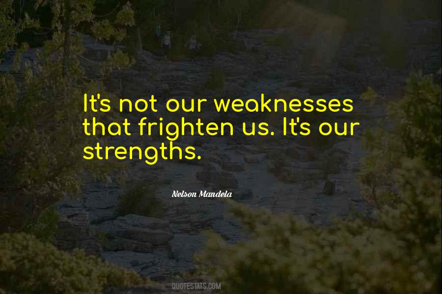 Quotes About Our Weaknesses #470131