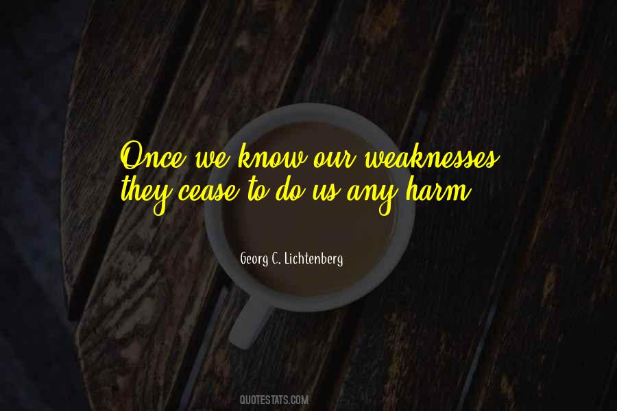 Quotes About Our Weaknesses #47579