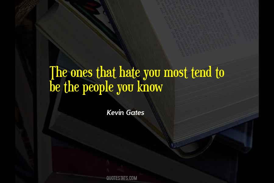 People You Hate Quotes #28114