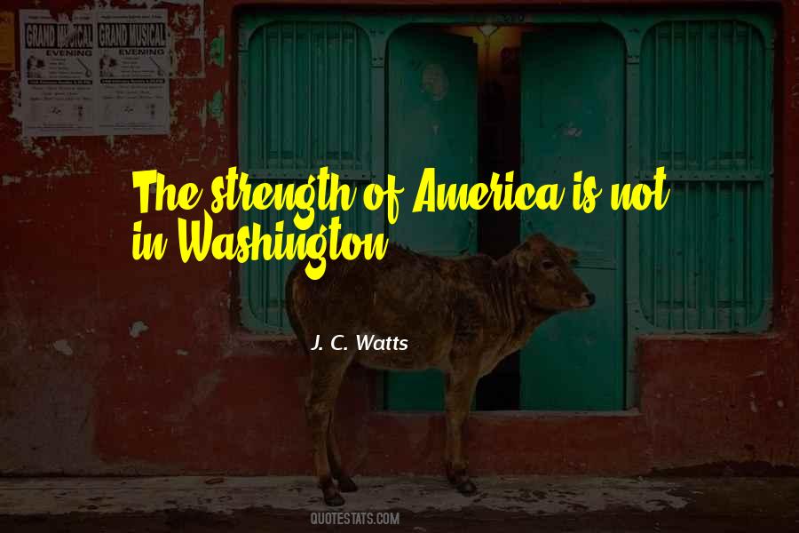 Quotes About America's Strength #971524