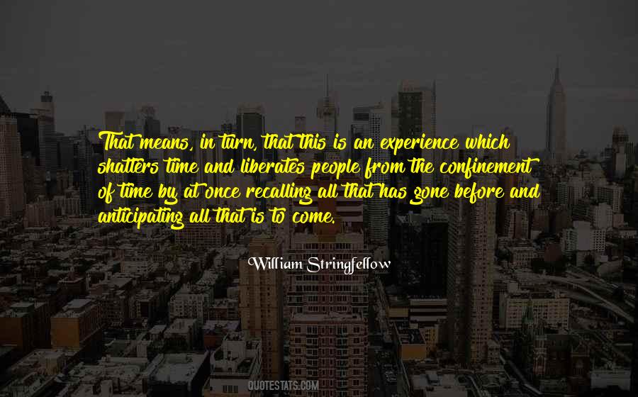 Quotes About The Time Has Come #357774 Quotes About The Time Has Come #357774
