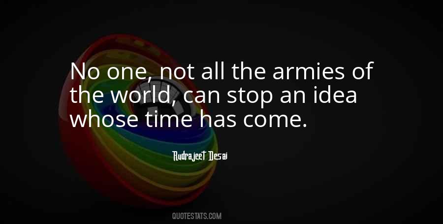 Quotes About The Time Has Come #378005 Quotes About The Time Has Come #378005