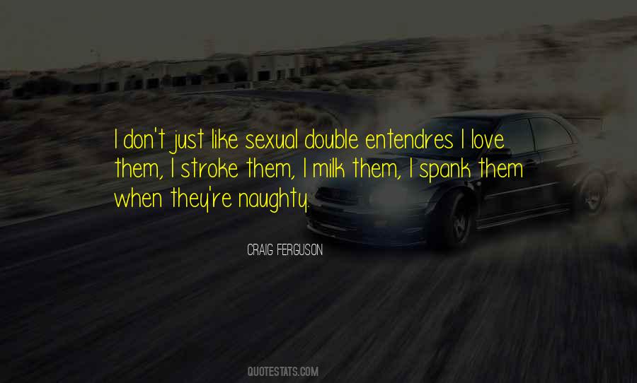 Quotes About Double Entendre #203082