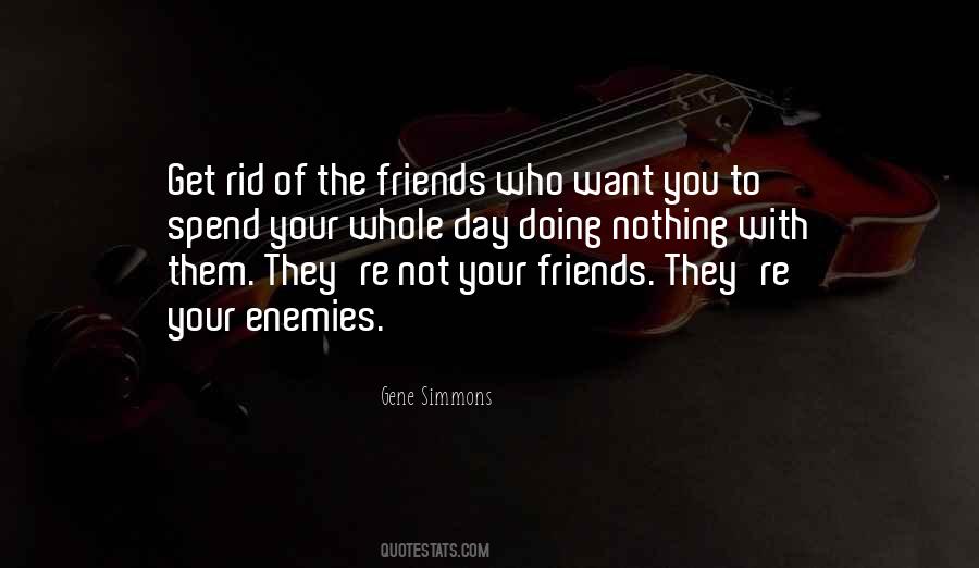 Quotes About Friends Enemies #15781