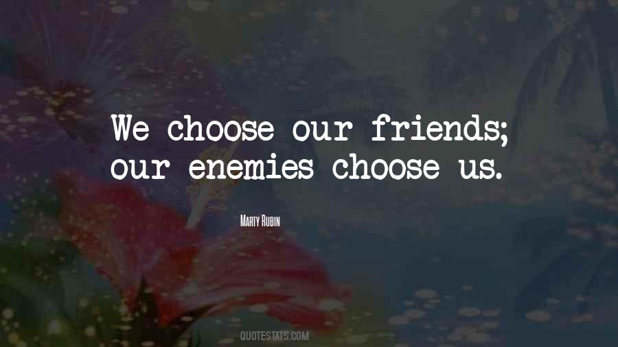 Quotes About Friends Enemies #207147