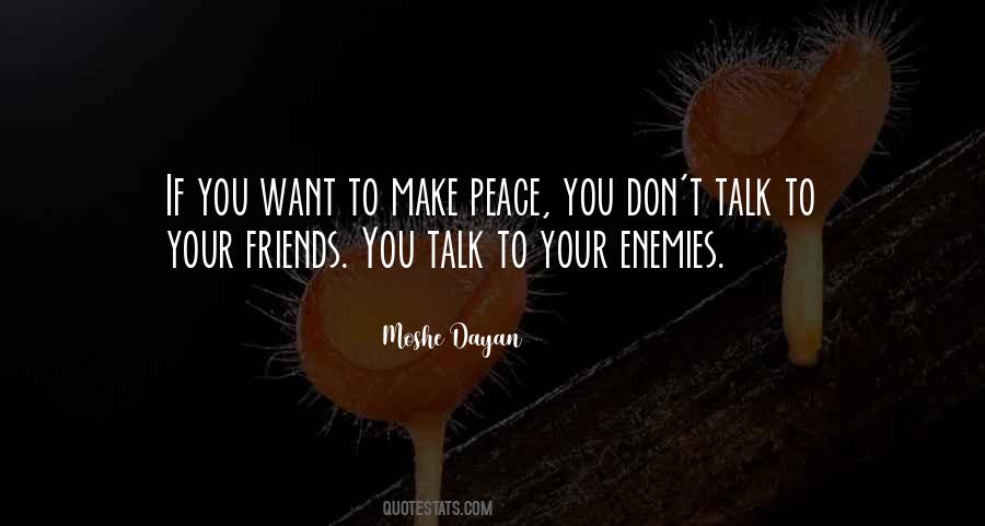 Quotes About Friends Enemies #243945