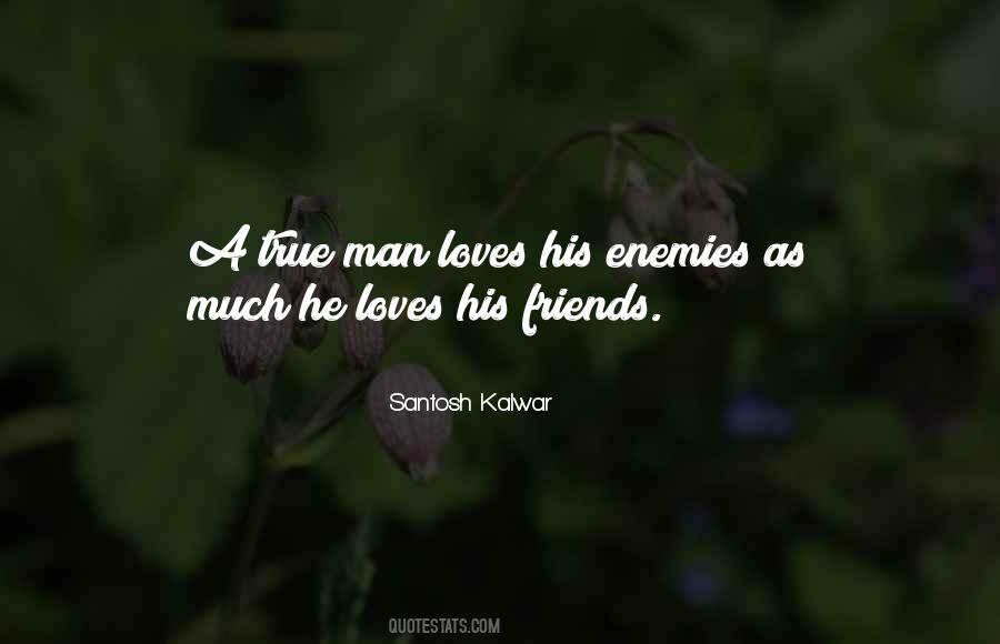 Quotes About Friends Enemies #4447