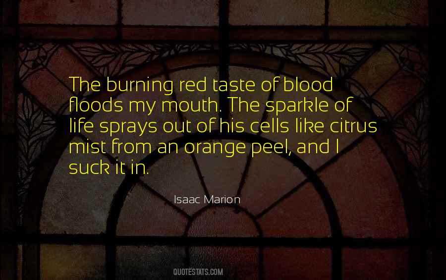 Quotes About Red Blood Cells #1269481