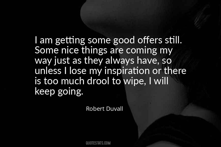 Quotes About Good Things Coming My Way #1404161