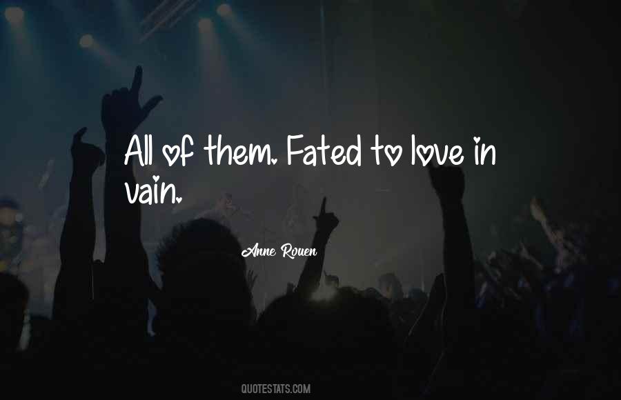 Quotes About Vain Love #442168