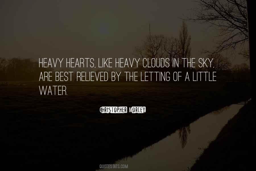 Quotes About Heavy Clouds #1110611