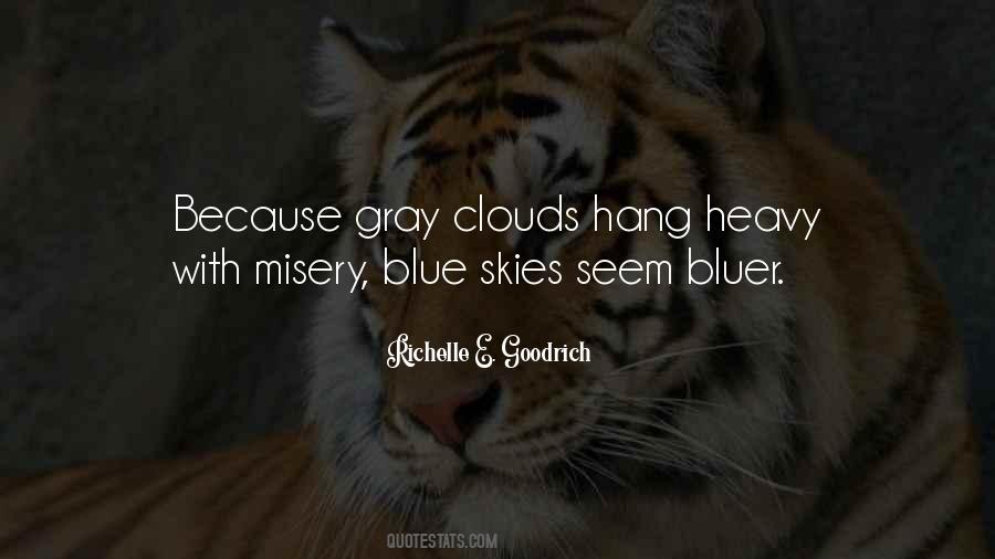 Quotes About Heavy Clouds #492127