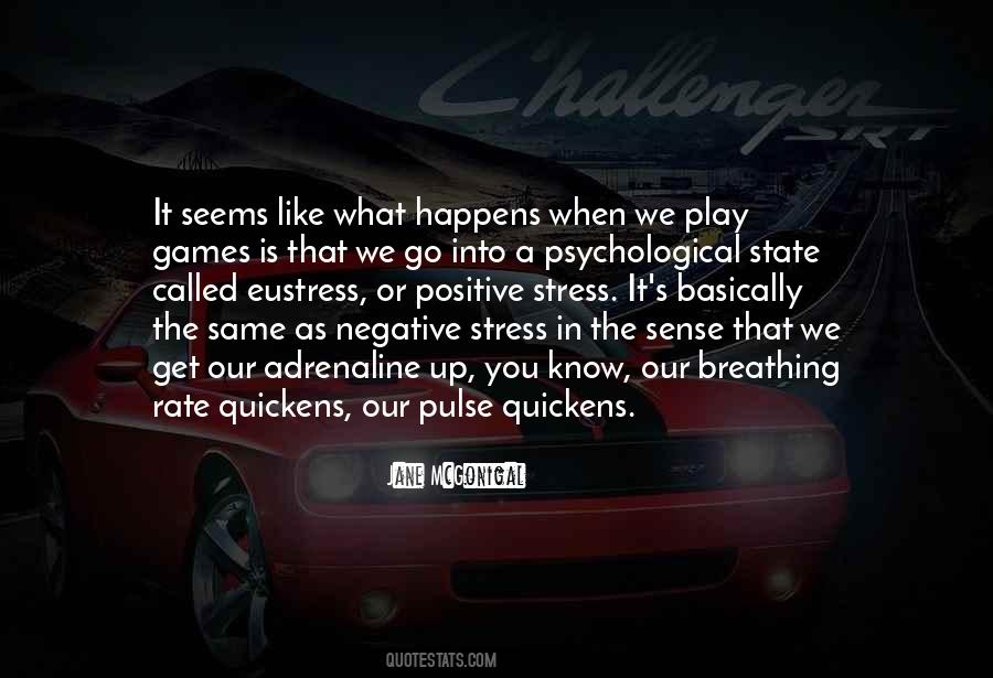 Quotes About Eustress #298171
