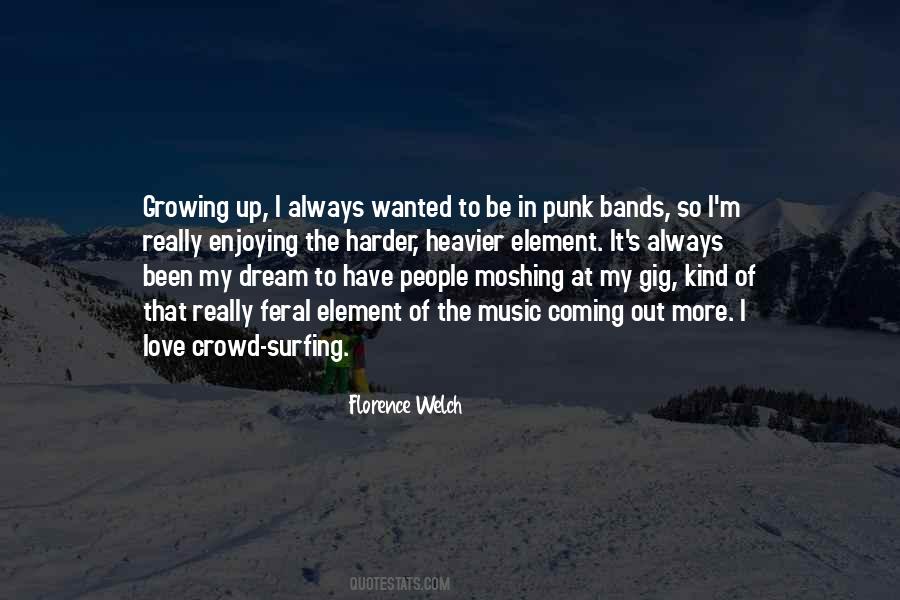 Quotes About Crowd Surfing #1455767