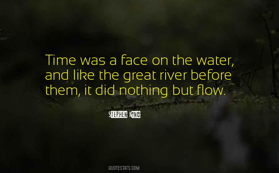 Quotes About Water Flow #1015774