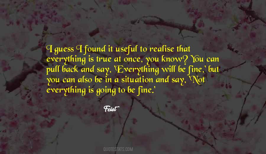 Quotes About Everything Will Be Fine #124763