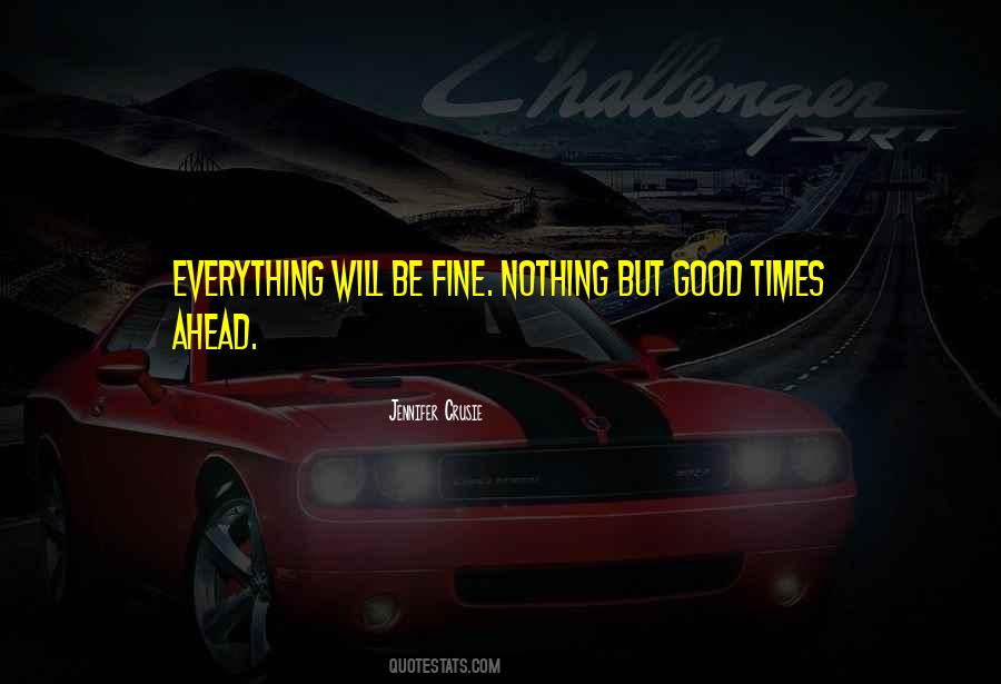 Quotes About Everything Will Be Fine #156967