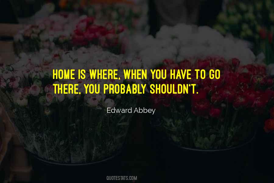 Quotes About Where Home Is #63452