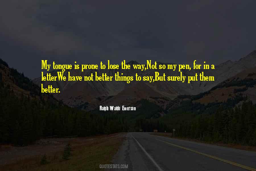 Quotes About Better Things #1552034