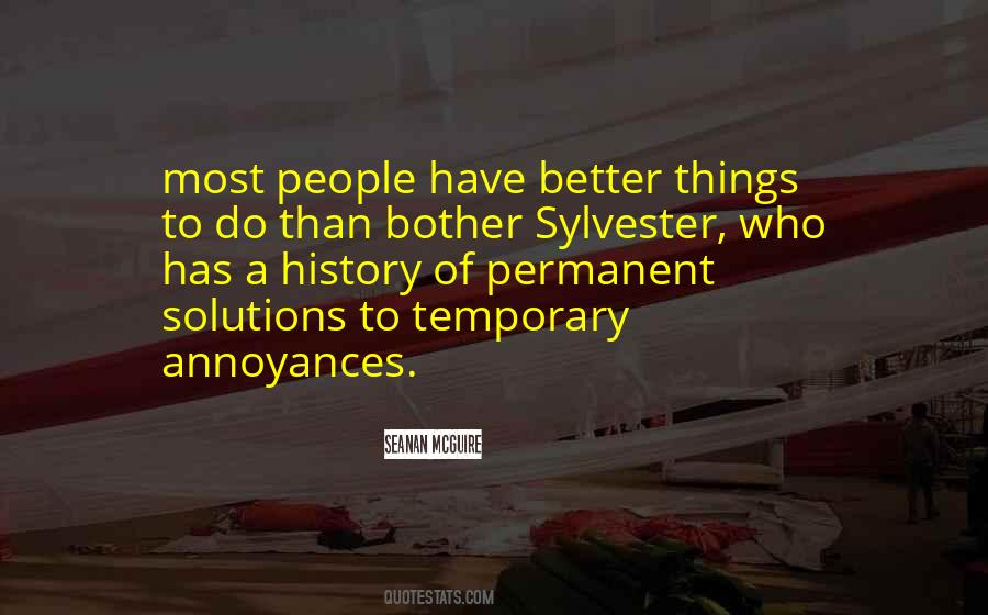 Quotes About Better Things #931210