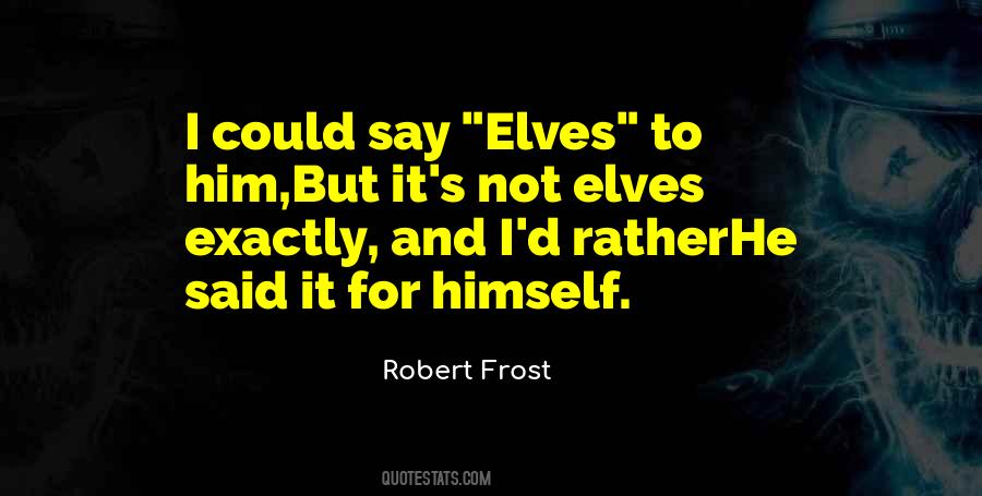 Quotes About Elves #663223