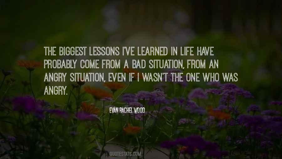 Learned In Life Quotes #1183139