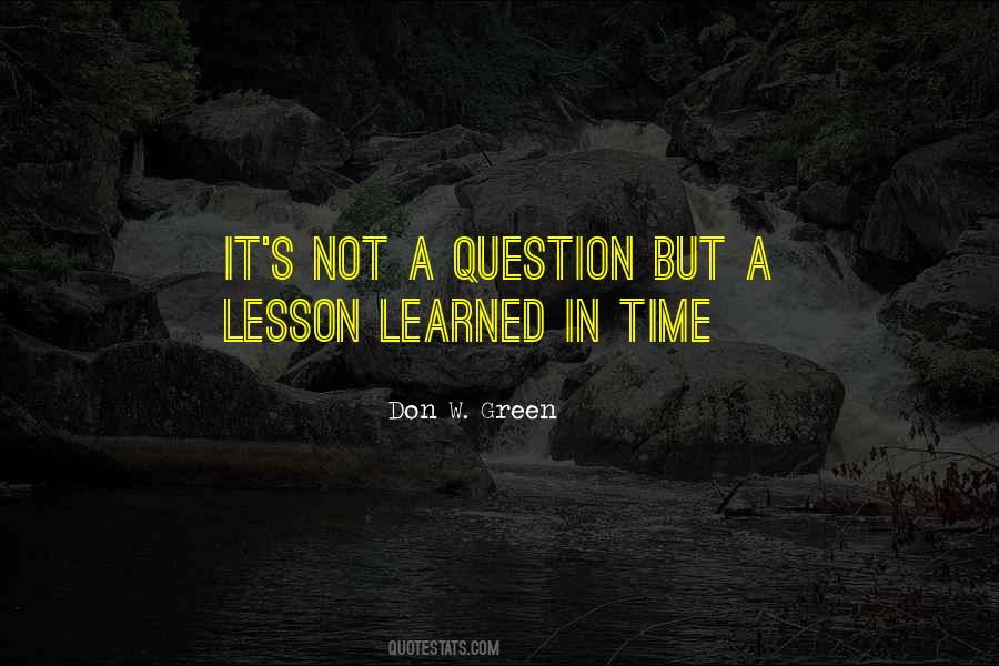 Learned In Life Quotes #38860