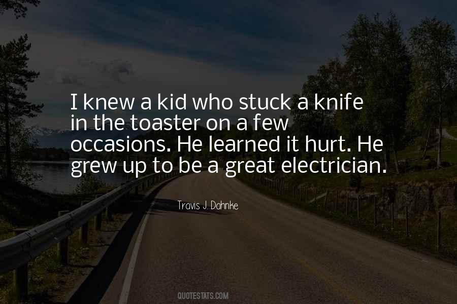 Learned In Life Quotes #4757