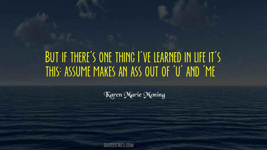 Learned In Life Quotes #492744