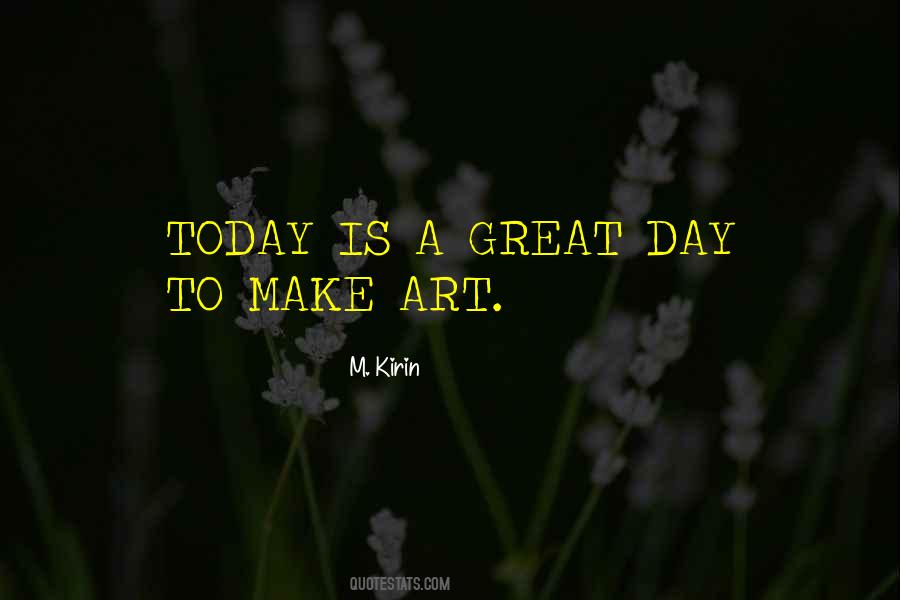 Quotes About A Great Day #1093033