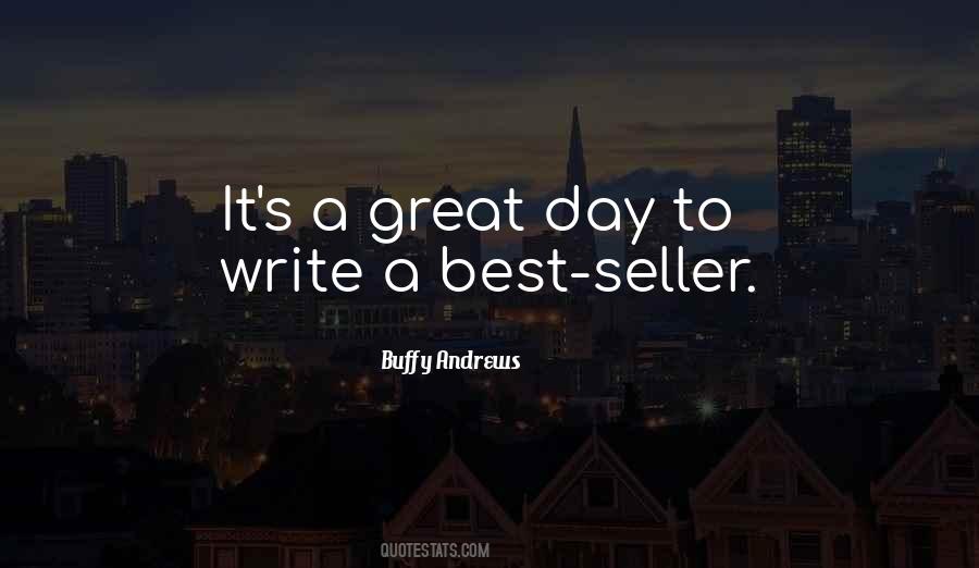 Quotes About A Great Day #1288662