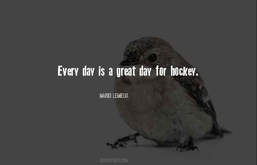 Quotes About A Great Day #654524