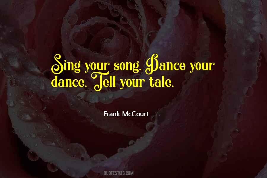 Sing Your Song Quotes #1332504