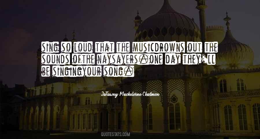 Sing Your Song Quotes #166837