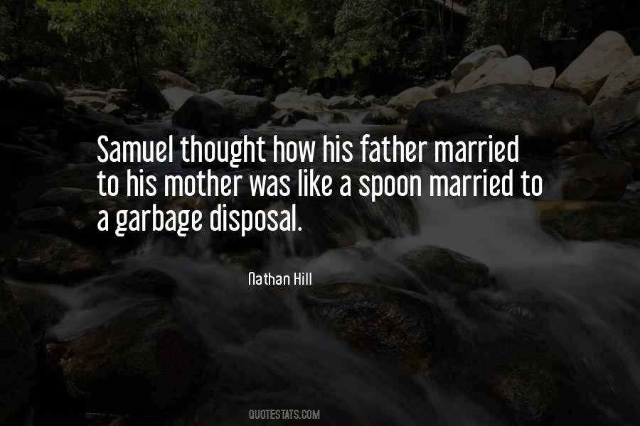 Quotes About Garbage Disposal #1292147