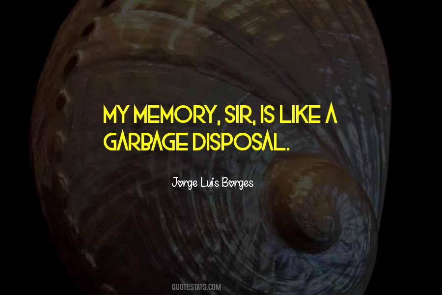 Quotes About Garbage Disposal #608584