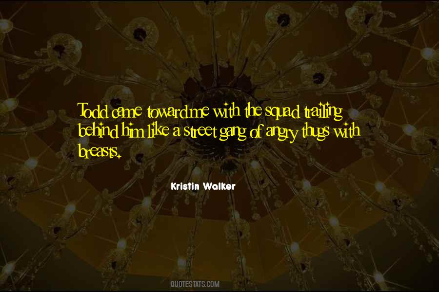 Street Gang Quotes #956705