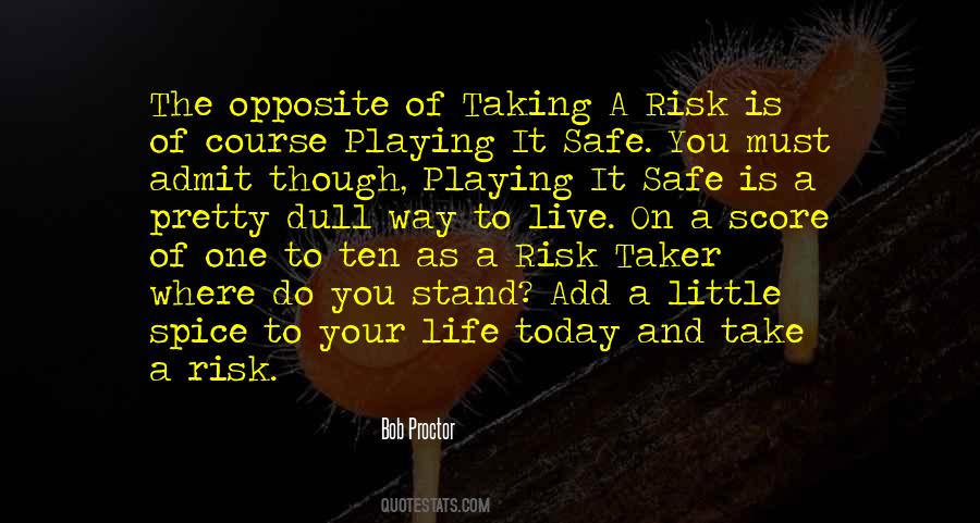 Quotes About Taking A Risk #1244207