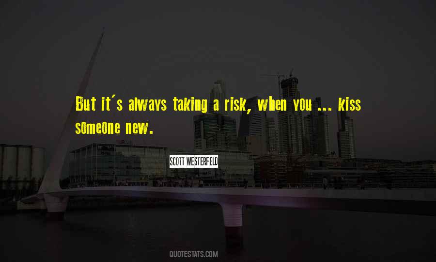 Quotes About Taking A Risk #1592973