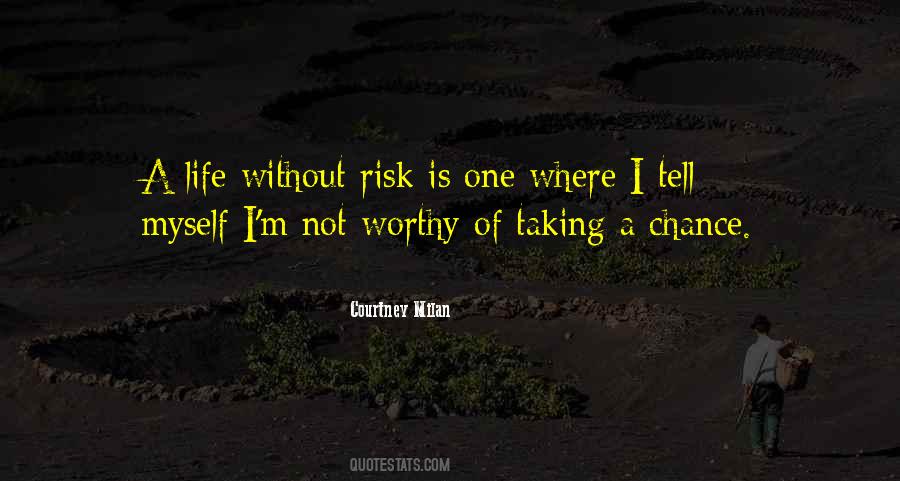 Quotes About Taking A Risk #480625