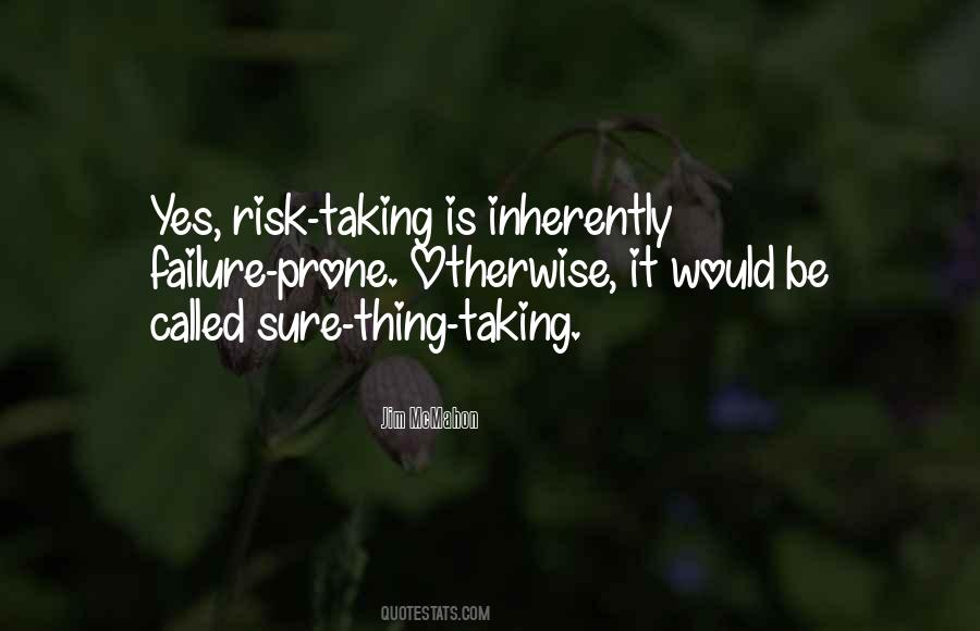 Quotes About Taking A Risk #90376