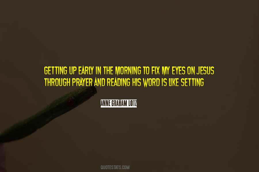 Quotes About Morning Prayer #1599202