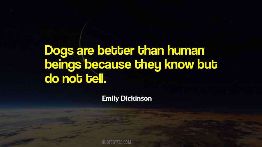 Dogs Have A Way Of Quotes #18169