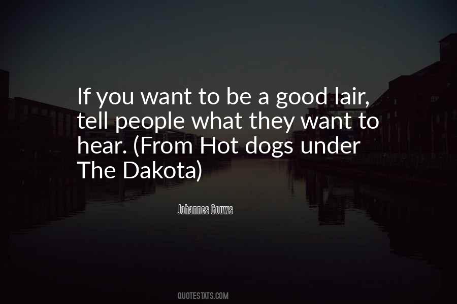 Dogs Have A Way Of Quotes #432