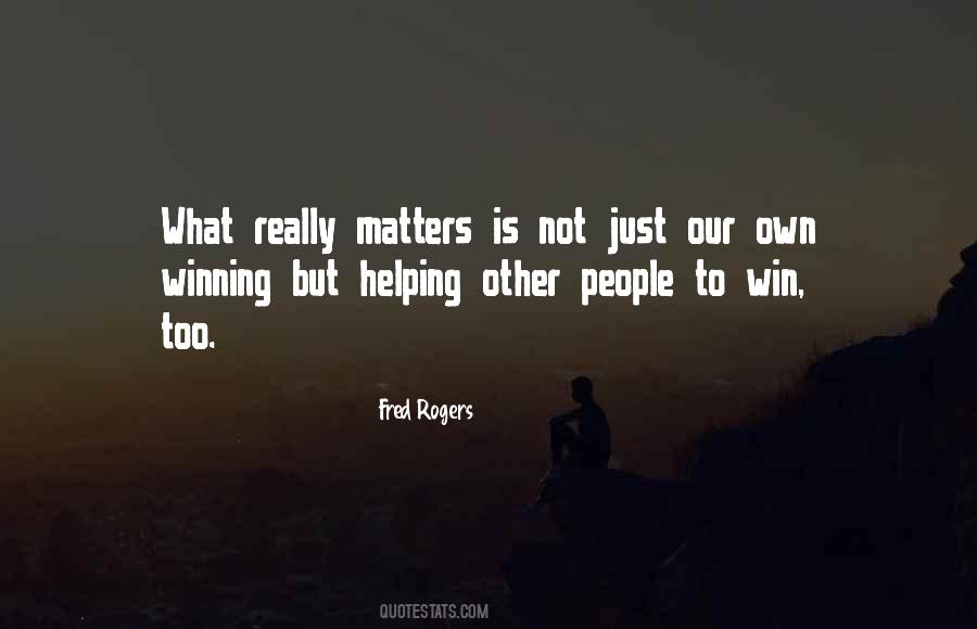 Quotes About What Really Matters #1400563