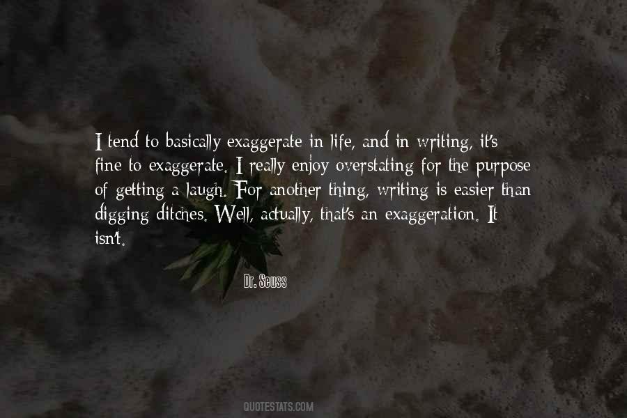 Quotes About The Purpose Of Writing #1014115